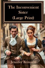 The Inconvenient Sister (Large Print)