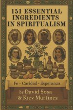 151 Essential Ingredients for Spiritualism