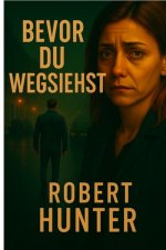 Bevor du wegsiehst