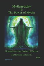 Mythasophy & The Power of Myths