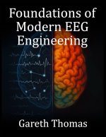 Foundations of Modern EEG Engineering
