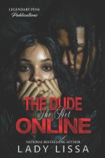 The Dude She Met Online