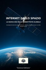 INTERNET DALLO SPAZIO LA NUOVA ERA DELLA CONNETTIVITÀ GLOBALE