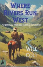 Where Rivers Run West
