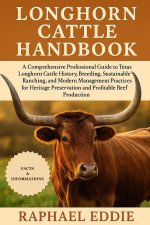LONGHORN CATTLE HANDBOOK
