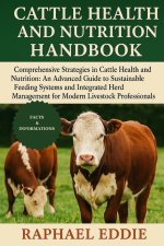 CATTLE HEALTH AND NUTRITION HANDBOOK
