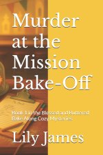 Murder at the Mission Bake-Off