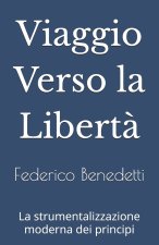 Viaggio Verso la Libertà