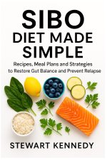 SIBO Diet Made Simple