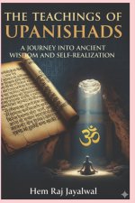 THE TEACHINGS OF UPANISHADS