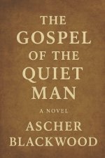 Gospel of the Quiet Man