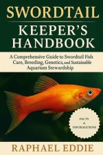 SWORDTAIL KEEPER'S HANDBOOK