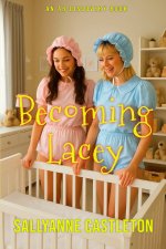 Becoming Lacey