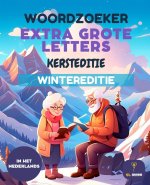 70 WOORDZOEKER - WOORDZOEKPUZZELS - GROTE LETTERS VOOR SENIOREN - WINTER - MET OPLOSSINGEN