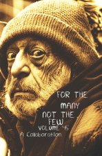 For The Many Not The Few Volume 45