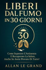 LIBERI DAL FUMO IN 30 GIORNI
