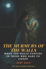 The Whispers of the Walls