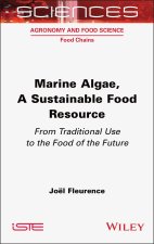Marine Algae, A Sustainable Food Resource: From Tr aditional Use to the Food of the Future