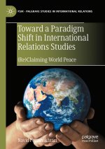 Toward a Paradigm Shift in International Relations Studies