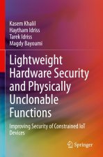 Lightweight Hardware Security and Physically Unclonable Functions