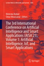 The 3rd International Conference on Artificial Intelligence and Smart Applications (AISA'25), Volume 1: Artificial Intelligence, IoT, and Smart Applic