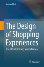 The Design of Shopping Experiences