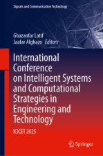 International Conference on Intelligent Systems and Computational Strategies in Engineering and Technology