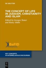 The Concept of Life in Judaism, Christianity and Islam