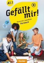Gefällt mir! A1.1, m. 1 Buch, m. 1 Beilage
