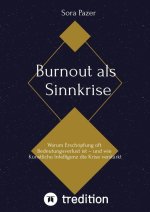 Burnout als Sinnkrise
