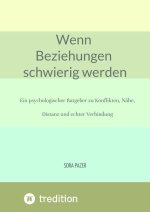 Wenn Beziehungen schwierig werden