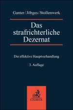 Das strafrichterliche Dezernat