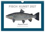 Fisch als Kunst 2027: Seeforellen (Wandkalender 2027 DIN A4 quer), CALVENDO Monatskalender