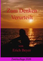 Zum Denken verurteilt