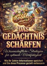 Das Gedächtnis schärfen: Wissenschaftliche Strategien für optimale Merkfähigkeit