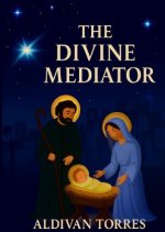 The divine mediator