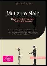 Mut zum Nein: Grenzen setzen für mehr Selbstbestimmung