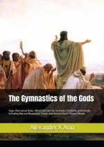 The Gymnastics of the Gods