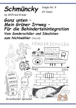 Schmüncky Single Nr 9 Ganz unten  Mein Grüner Irrweg  Für die Behindertenintegration