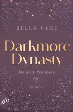 Darkmore Dynasty - Delicate Promises