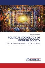 POLITICAL SOCIOLOGY OF MODERN SOCIETY