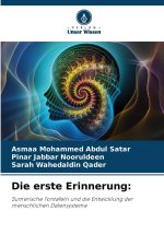 Die erste Erinnerung: