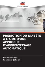 PRÉDICTION DU DIABÈTE À L'AIDE D'UNE APPROCHE D'APPRENTISSAGE AUTOMATIQUE