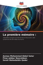 La première mémoire :