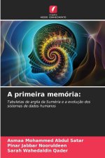 A primeira memória: