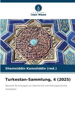 Turkestan-Sammlung, 4 (2025)
