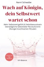 Wach auf Königin, dein Selbstwert wartet schon