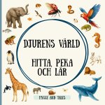 Djurens värld - Hitta, peka och lär