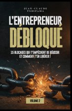 L'ENTREPRENEUR DÉBLOQUÉ Volume 2