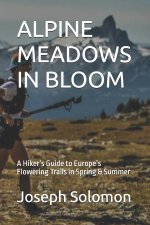 ALPINE MEADOWS IN BLOOM